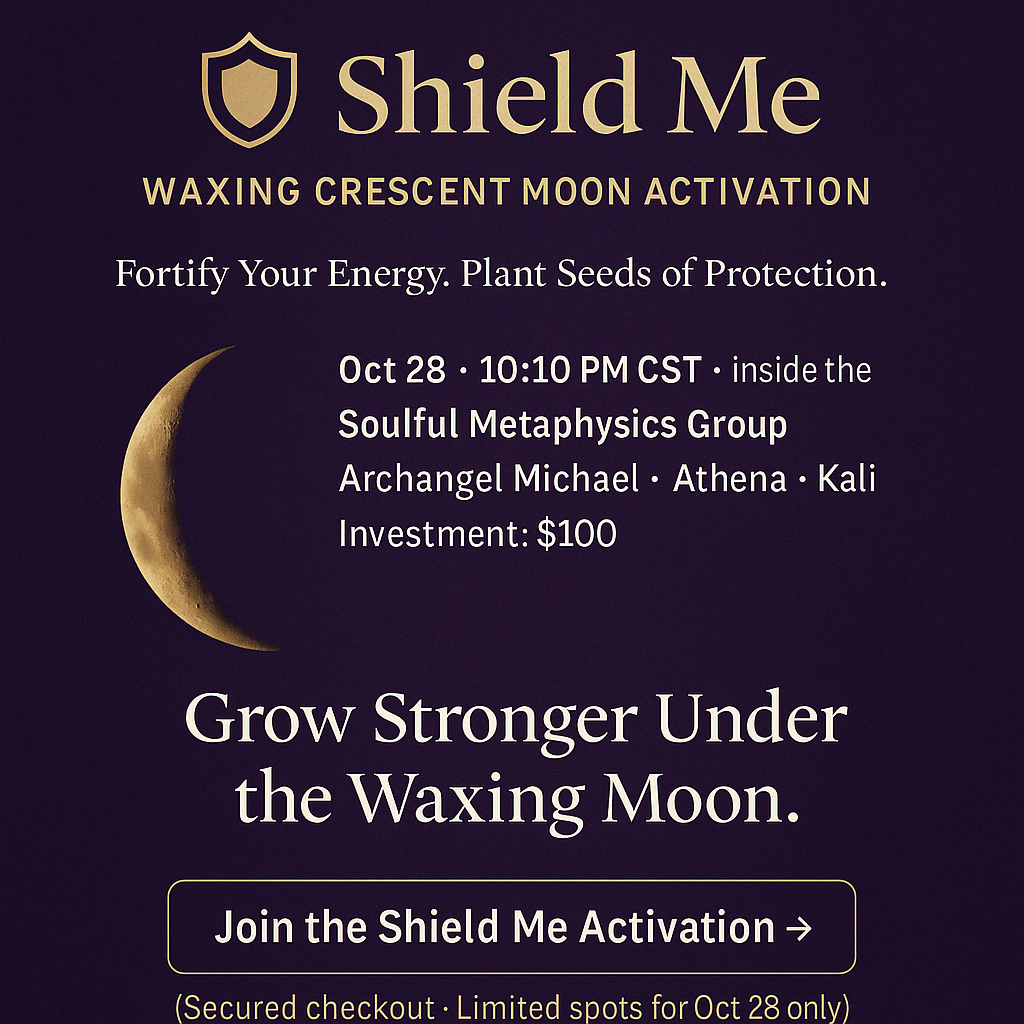 Shield Me – Waxing Crescent Moon Activation