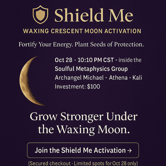 Shield Me – Waxing Crescent Moon Activation